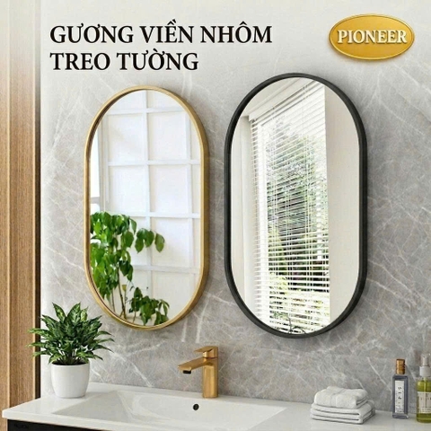 Gương Treo Tường Pioneer Khung Viền Nhôm (Đủ Kích Thước) Cao Cấp - Mã PE:198, PE:199