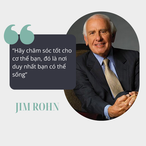 Jim Rohn- chăm sóc sức khỏe chủ động