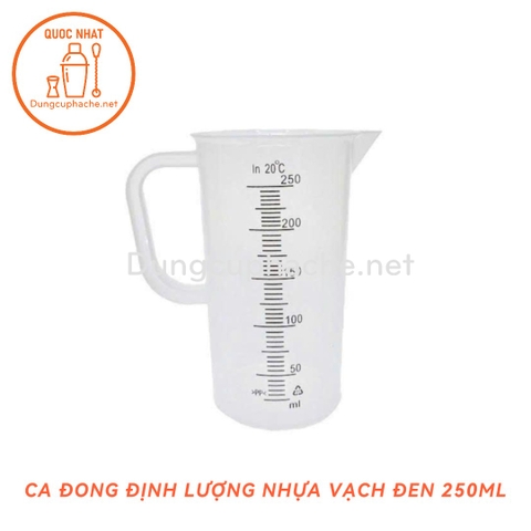 Ca đong nhựa PP Vạch đen 250ml +8% (MỚI)