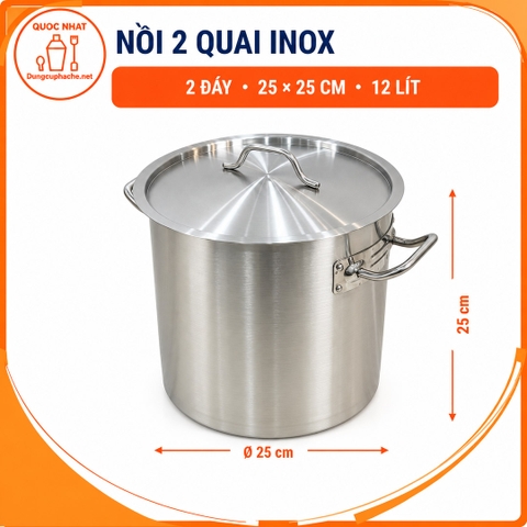Nồi 2 quai inox ( 2 đáy ) 25x25cm 12 lít (101102) +8%