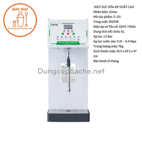 Máy sục sữa áp suất cao ZETSU Z-121 +8%