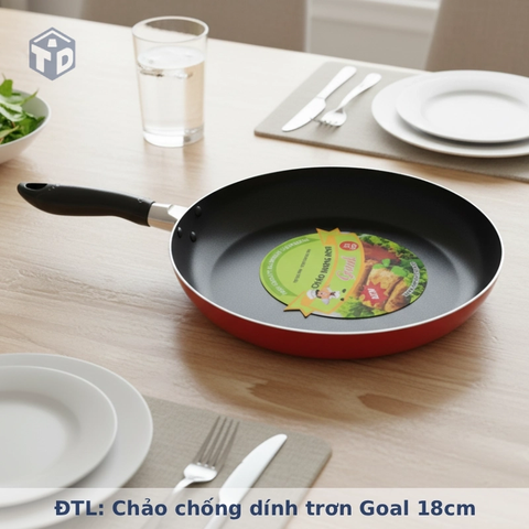 ĐTL: Chảo chống dính trơn Goal 18cm