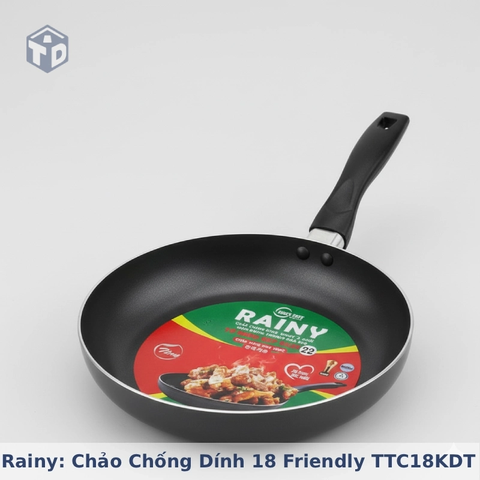Rainy chính hãng: Chảo Chống Dính 18 Friendly TTC18KDT