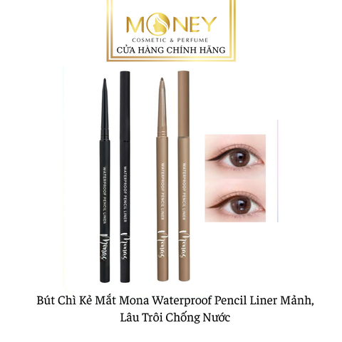 Bút Chì Kẻ Mắt Mona Waterproof Pencil Liner Mảnh, Lâu Trôi Chống Nước