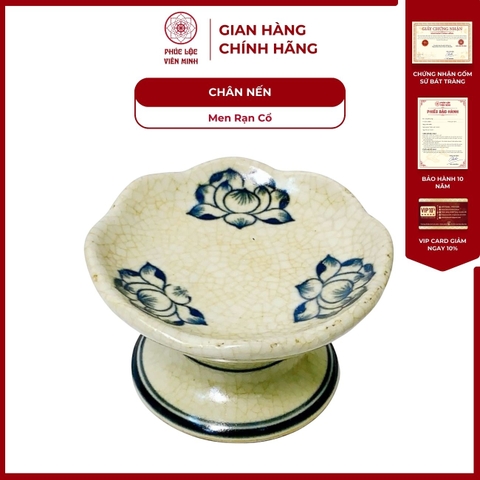 Chân Nến Họa Tiết Sen Men Rạn Cổ Gốm Sứ Bát Tràng - Phúc Lộc Viên Minh - PL088