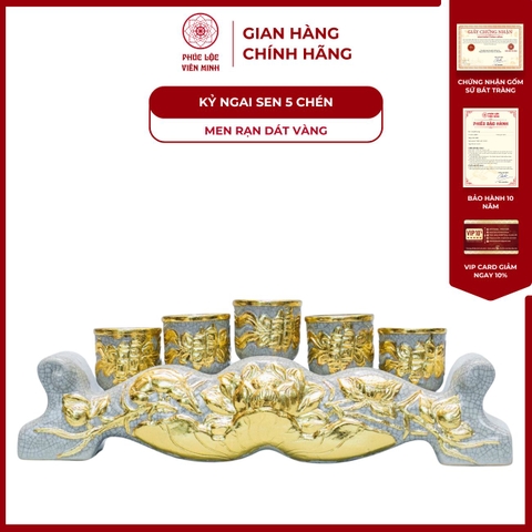 Kỷ Ngai Sen 5 Chén Men Rạn Dát Vàng Gốm Sứ Bát Tràng - Phúc Lộc Viên Minh -PLVM1505