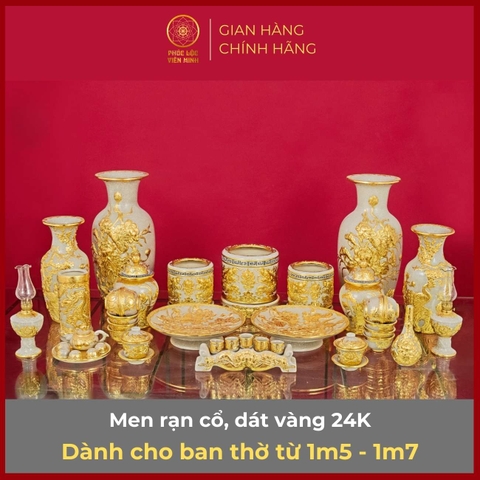 Bộ Đồ Thờ Men Rạn Cổ Dát Vàng 24K Gốm Sứ Bát Tràng - Phúc Lộc Viên Minh - PLVM307
