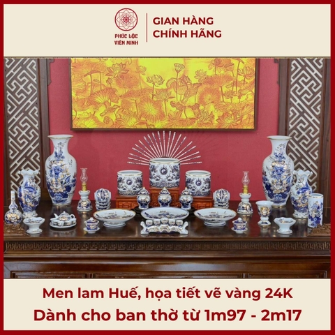 Bộ Đồ Thờ Men Lam Huế Vẽ Vàng Gốm Sứ Bát Tràng - Phúc Lộc Viên Minh - PLVM326