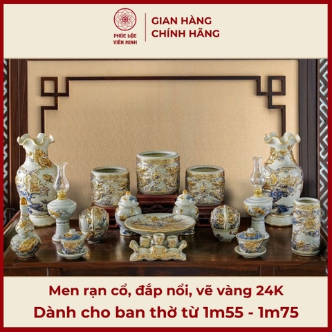 Bộ Đồ Thờ Men Rạn Cổ Họa Tiết Đắp Nổi Vẽ Vàng 24K Gốm Sứ Bát Tràng - Phúc Lộc Viên Minh - PLVM328