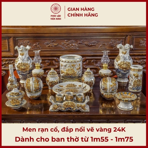 Bộ Đồ Thờ Men Rạn Đắp Nổi Vẽ Vàng Gốm Sứ Bát Tràng - Phúc Lộc Viên Minh - PLVM333