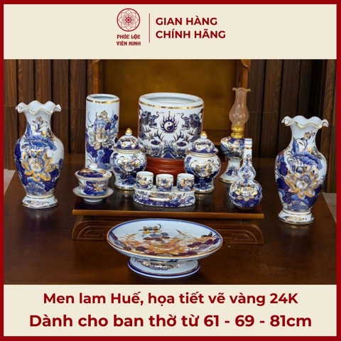 Bộ Đồ Thờ Men Lam Huế Họa Tiết Vẽ Vàng 24K Gốm Sứ Bát Tràng - Phúc Lộc Viên Minh - PLVM334
