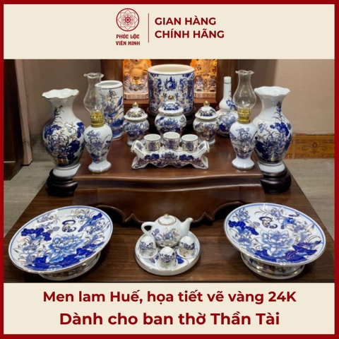 Bộ Đồ Thờ Men Lam Huế Họa Tiết Vẽ Vàng Gốm Sứ Bát Tràng - Phúc Lộc Viên Minh - PLVM512