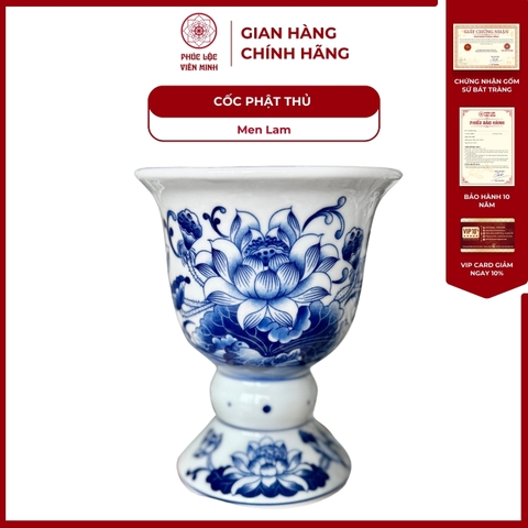 Cốc Phật Thủ Họa Tiết Sen Men Lam Gốm Sứ Bát Tràng - Phúc Lộc Viên Minh