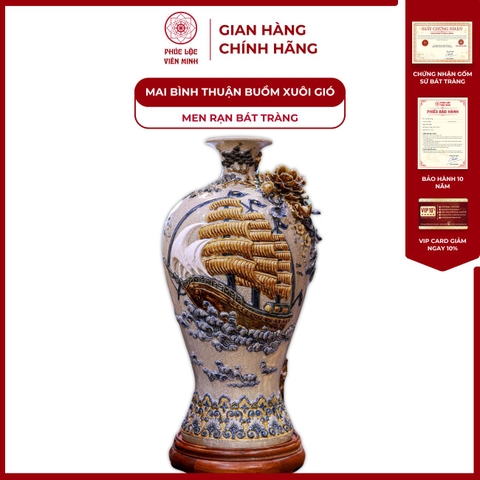 Mai Bình Thuận Buồm Xuôi Gió Men Rạn Gốm Sứ Bát Tràng - Phúc Lộc Viên Minh