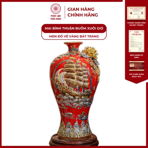 Mai Bình Thuận Buồm Xuôi Gió Men Đỏ Vẽ Vàng Gốm Sứ Bát Tràng - Phúc Lộc Viên Minh