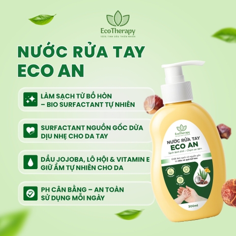 Combo Nước Rửa Tay 300ml & Nước Rửa Chén 485ml Eco An – Thành Phần Thiên Nhiên, Lành Tính