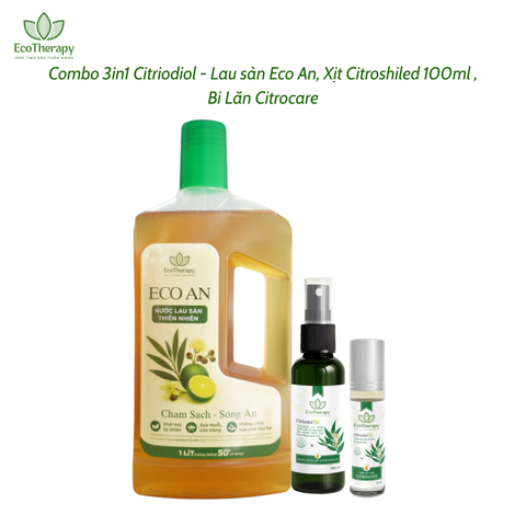 Combo 3in1 Citriodiol - Lau sàn Eco An 1000ml, Xịt Citroshiled 50ml , Bi Lăn Citrocare 9ml Thiên Nhiên An Toàn