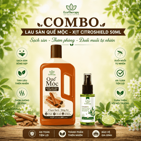 Combo Nước Lau Sàn Quế Mộc EcoTherapy 1000ml & Xịt Citroshield – Làm Sạch, Khử Mùi, Thơm Ấm, Xua Đuổi Côn Trùng