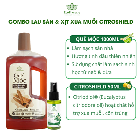Combo Nước Lau Sàn Quế Mộc EcoTherapy 1000ml & Xịt Citroshield – Làm Sạch, Khử Mùi, Thơm Ấm, Xua Đuổi Côn Trùng