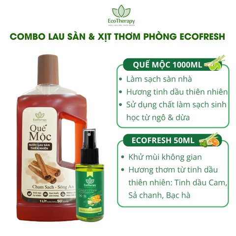 Combo Nước Lau Sàn Quế Mộc EcoTherapy 1000ml & Xịt Khử Mùi Phòng 50ml – Sạch Khuẩn, Thơm Ấm, Đuổi Côn Trùng