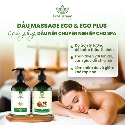 Dầu Massage Eco Plus 480ml - Dưỡng Ẩm Sâu, Thẩm Thấu Nhanh, Dầu Nền Pha Tinh Dầu Không Nhờn Cho Spa EcoTherapy