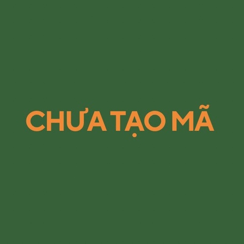 CHƯA TẠO MÃ