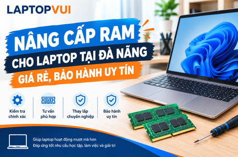 Nâng Cấp RAM Cho Laptop Tại Đà Nẵng Giá Rẻ Bảo Hành Uy Tín
