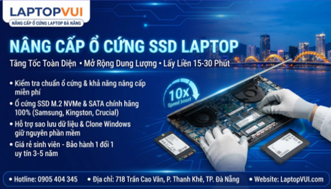 Nâng Cấp Ổ Cứng Cho Laptop Tại Đà Nẵng Giá Rẻ Bảo Hành Uy Tín