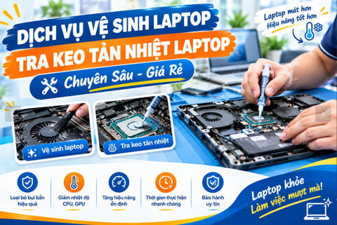 Dịch Vụ Vệ Sinh Laptop, Tra Keo Tản Nhiệt Laptop Tại Đà Nẵng Chuyên Sâu Giá Rẻ