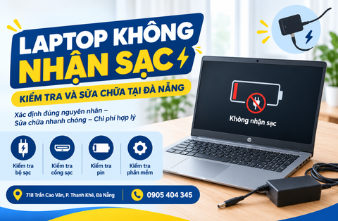 Laptop Không Nhận Sạc – Kiểm Tra Và Sửa Chữa Tại LaptopVUI
