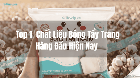 Đi Tìm Top 1 Chất Liệu Bông Tẩy Trang Hàng Đầu Hiện Nay: Giải Mã Chân Ái Cho Phái Đẹp