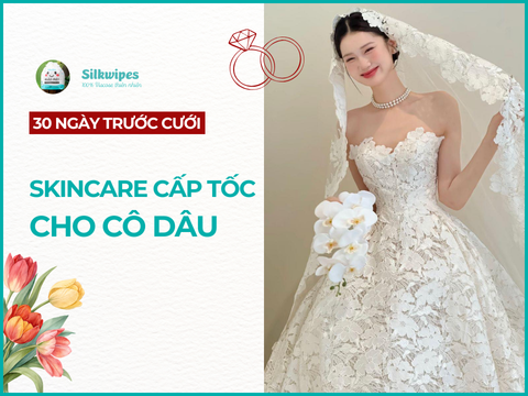 Dưỡng da cấp tốc 30 ngày cho Cô dâu rạng ngời ngày cưới