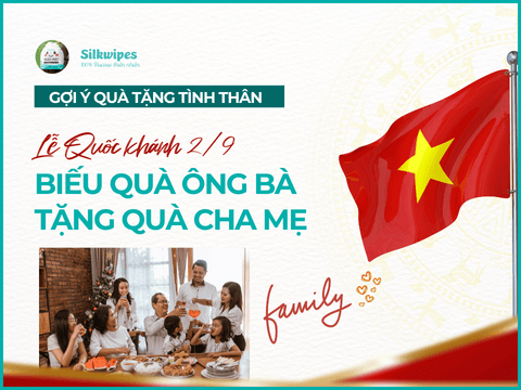 Gợi ý quà biếu ông bà, cha mẹ nhân Lễ Quốc khánh 2/9
