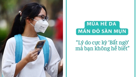 Mùa hè da mẩn đỏ, sần mụn:  Lý do bất ngờ đến từ khẩu trang y tế