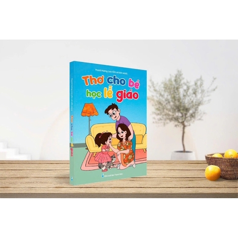 Thơ cho bé học lễ giáo (Sách bìa cứng)