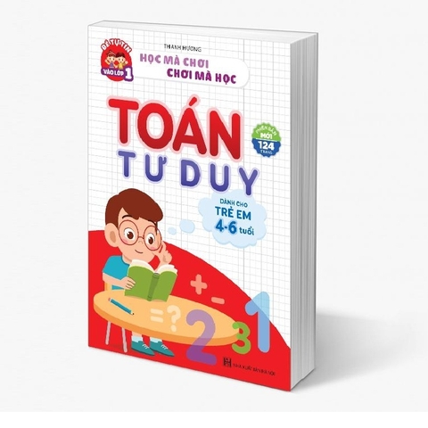 Sách toán tư duy cho bé 4-6 tuổi, sách gồm 124 trang