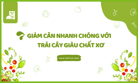 Giảm Cân Nhanh Chóng Với Những Loại Trái Cây Giàu Chất Xơ