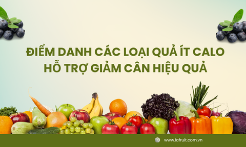 Điểm Danh Các Loại Quả Ít Calo Hỗ Trợ Giảm Cân Hiệu Quả