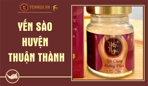 Yến Sào Huyện Thuận Thành