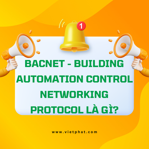 BACnet - Building Automation Control networking protocol là gì?
