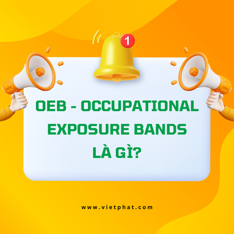 OEB - Occupational Exposure Bands là gì?