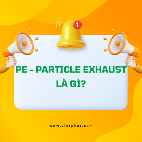 PE - Particle Exhaust là gì?