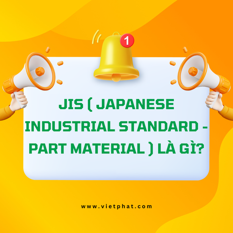 JIS Japanese Industrial Standard - Part Material là gì