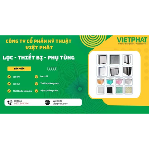 Công ty Cổ phần Kỹ thuật Việt Phát – Giải pháp lọc khí công nghiệp hàng đầu Việt Nam