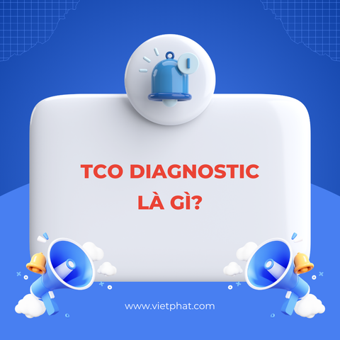TCO Diagnostic là gì?