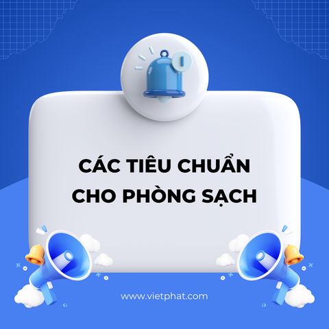 Các tiêu chuẩn cho phòng sạch