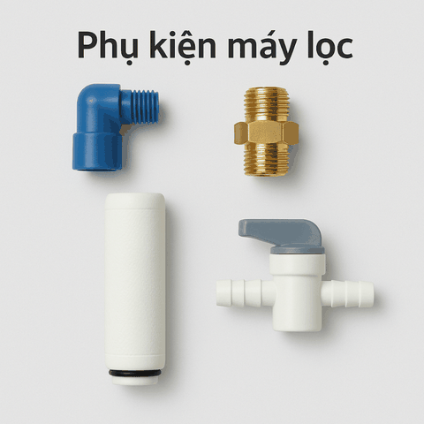 Phụ kiện máy lọc