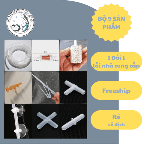 BỘ 9 PHỤ KIỆN, 5m Dây Oxy, 2 Đá Sủi, 2 Van 1 Chiều, 2 Nút Hít Kính, 2 Van Tăng Giảm, 2 Ống Nối 2 Đầu, 2 Chia 3, 1 Chia 4