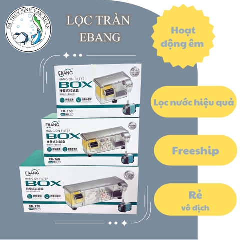 LỌC TRÀN EBANG EB 150, 160, 170 – NHỎ GỌN, DỄ DÙNG, KÈM VẬT LIỆU LỌC  – GIẢI PHÁP LỌC NƯỚC CHO HỒ CÁ