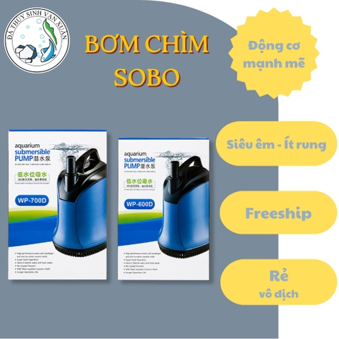 BƠM CHÌM SOBO WP-600D/ WP-700D CHO HỒ CÁ CẢNH, HỒ KOI, HỒ THỦY SINH